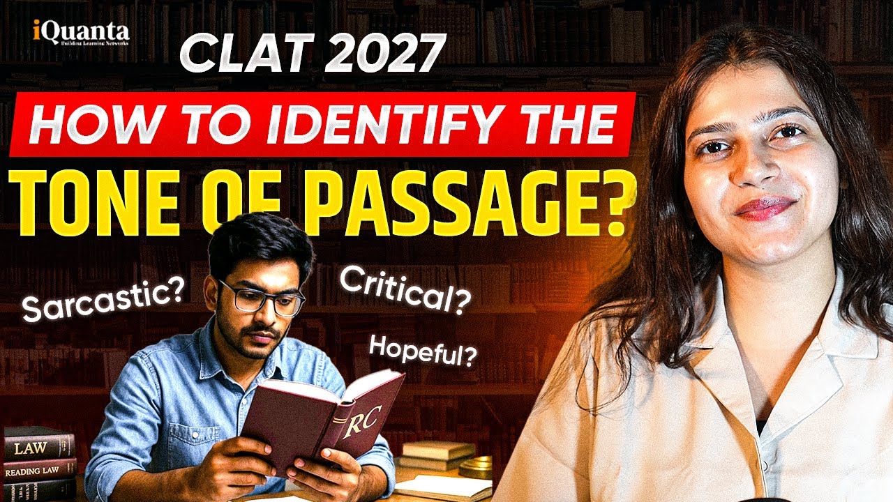 CLAT 2027: How to Identify the Tone of a Passage | Master RC Tones in Minutes