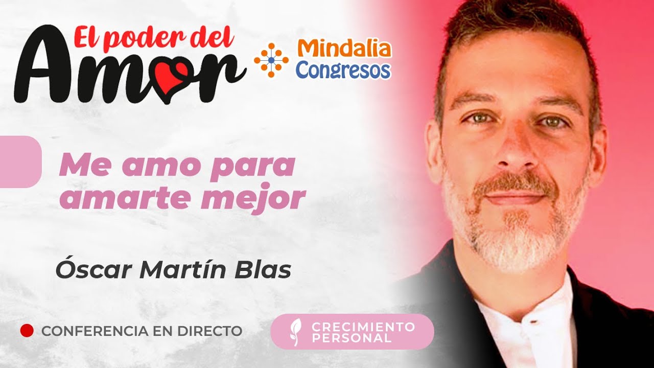 Me amo para amarte mejor, con Óscar Martín Blas