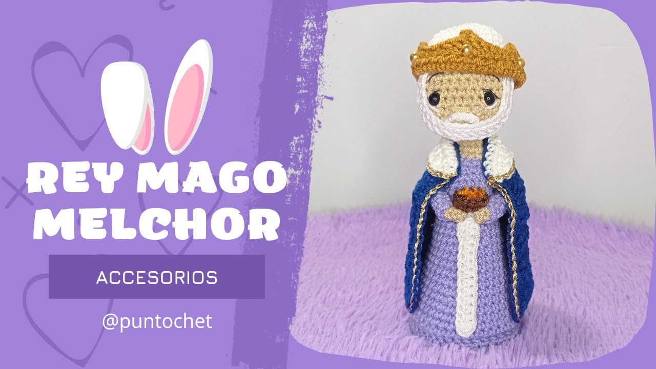 REY MAGO MELCHOR PESEBRE - amigurumi tejido a crochet (accesorios)