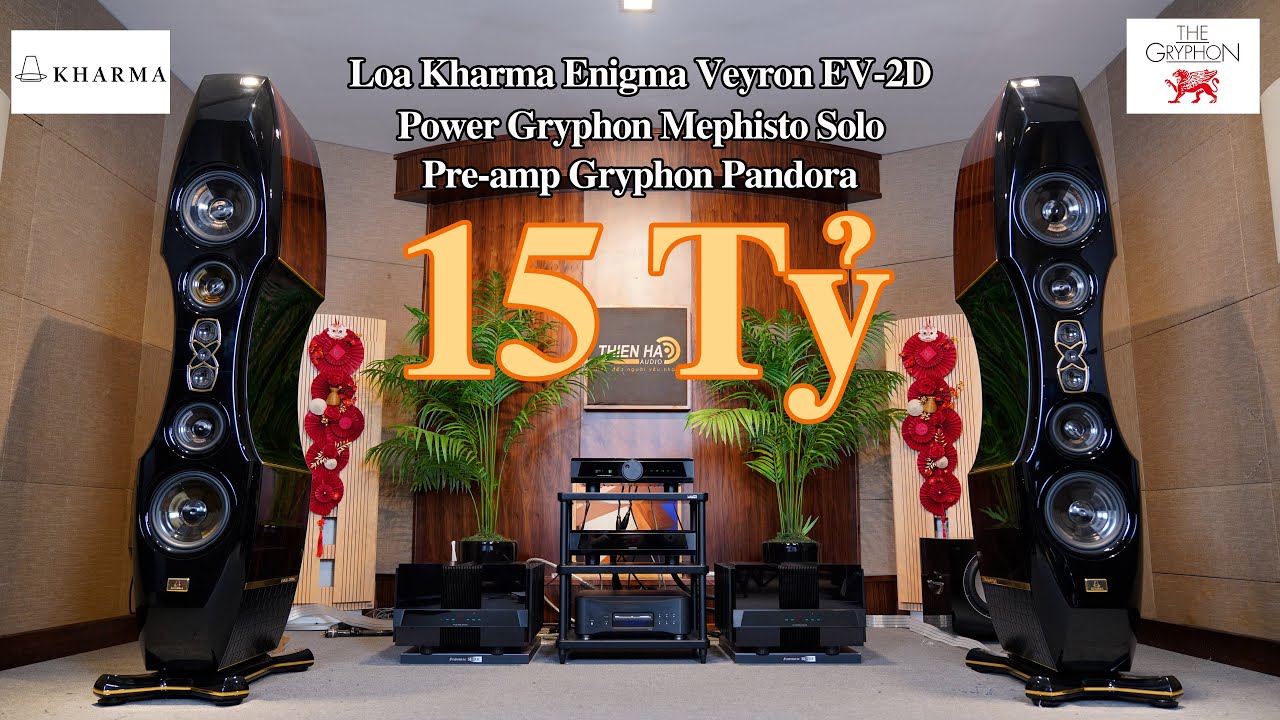 Siêu Loa Kharma Enigma Veyron EV-2 + Gryphon Mephisto Solo + Pandora - Cảm Xúc Thăng Hoa