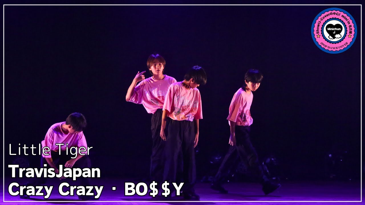 【4-10 TravisJapan/Crazy Crazy・BO$$Y】Little Tiger　Show!J-Coverの中心！mini in 名古屋vol.1