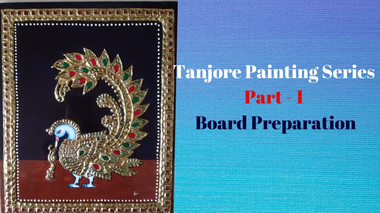 Tanjore Painting Series- Part 1 Board preparation || Tanjore painting step by step for beginners