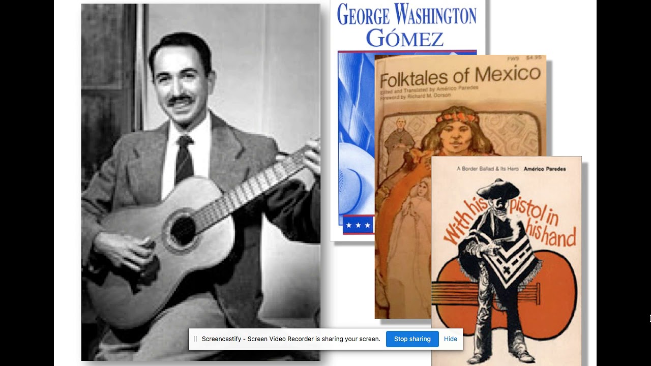 Intro to Corridos: Americo Paredes: Apr 23, 2020 7:57 AM