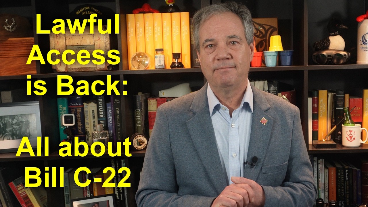 Lawful Access is back: All about Bill C-22 (Spoiler alert: Part 2 is very troubling.)