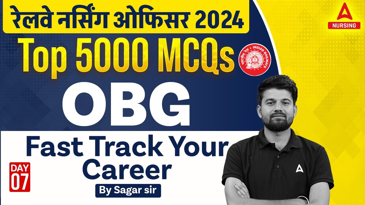 Railway Nursing Officer 2024 | OBG Multi Choice Questions  | DAY 07 | By Sagar Sir