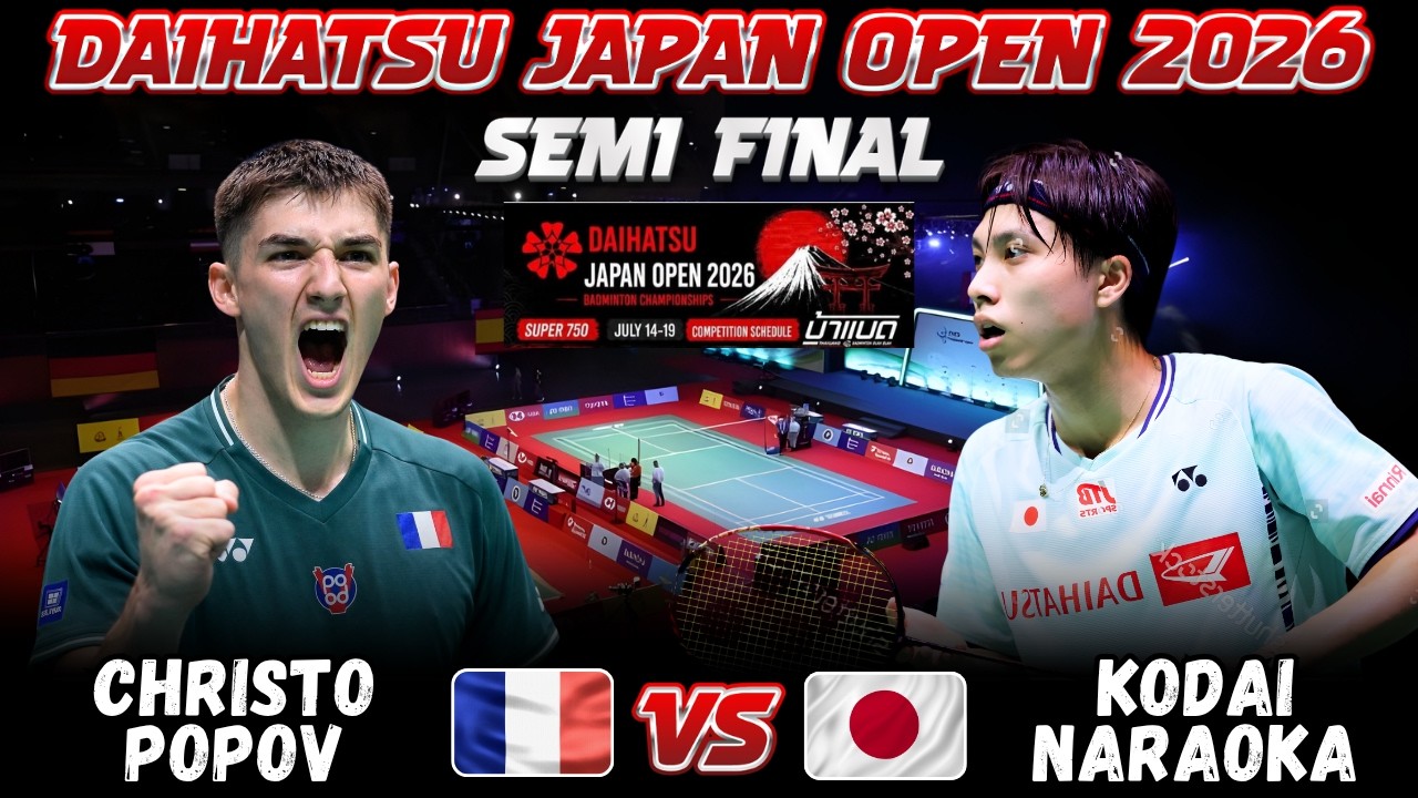 🔥FANTASTIC MATCH🔥 Christo POPOV (FRA) vs Kodai NARAOKA (JPN) | Japan Open 2026 Badminton