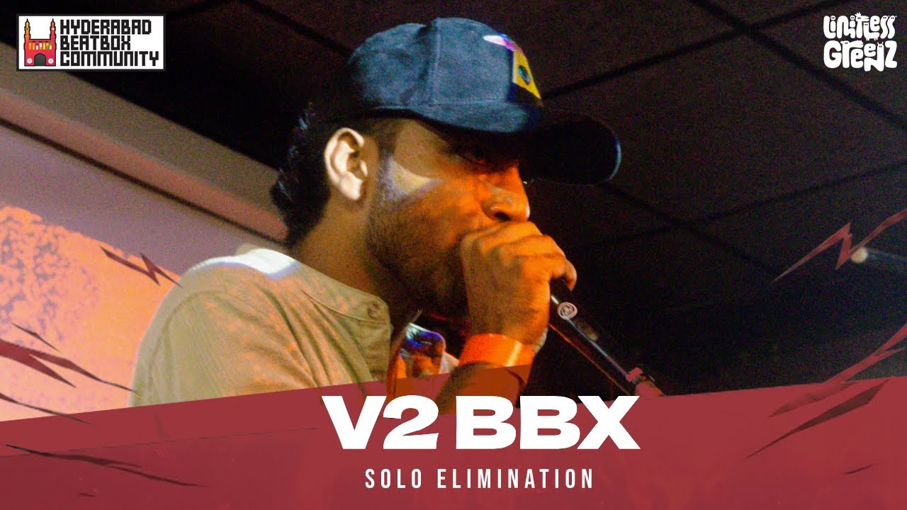 V2 BBX | Hyderabad Beatbox Championship 2025 | Vengeance Edition | Solo Elimination