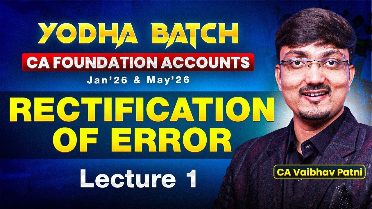 CA Foundation Free Live Yodha Batch | Accounts Lecture 1 | CA Vaibhav Patni 