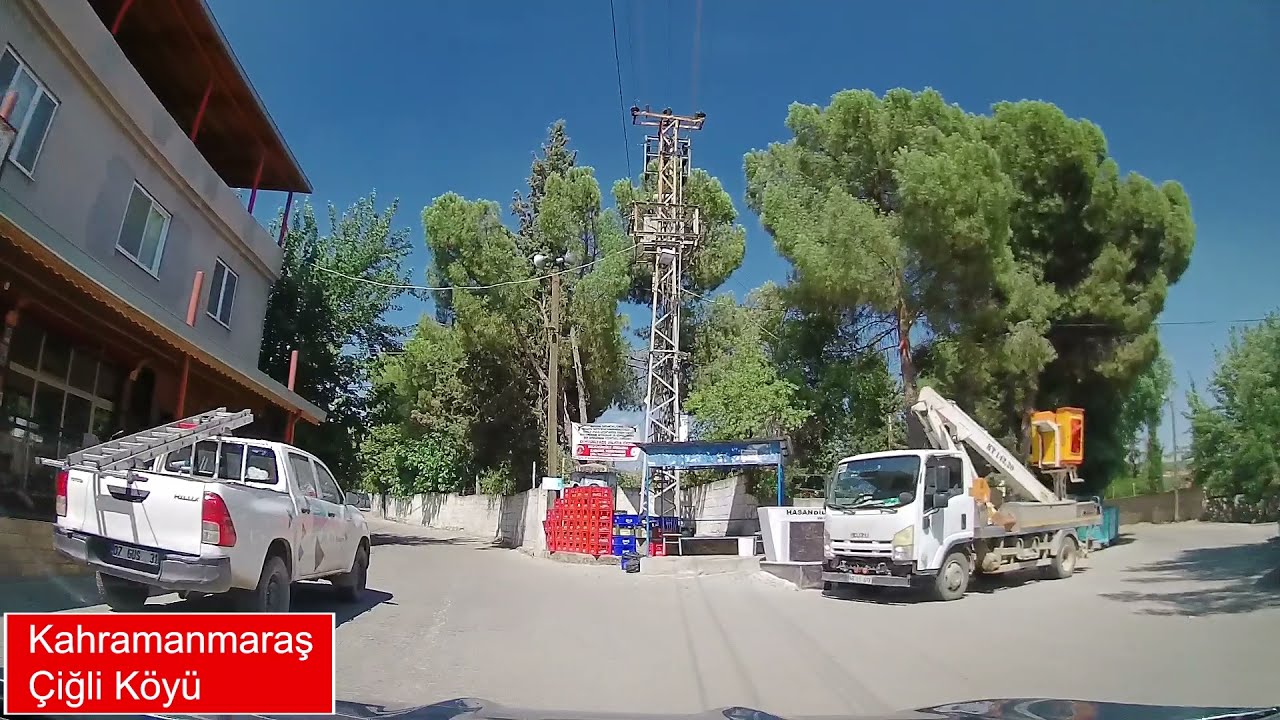Kahramanmaraş | Çiğli Köyü 2021