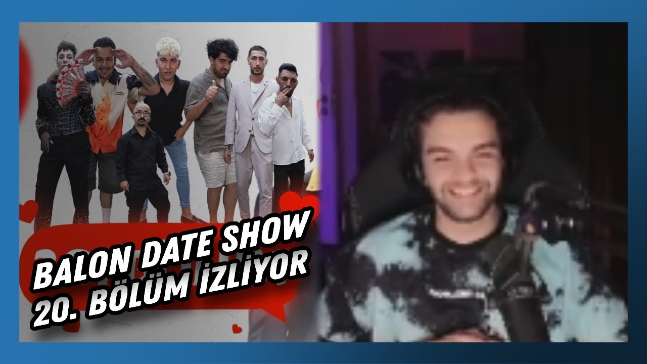 Ebonivon - Balon Date Show 20. Bölüm İzliyor