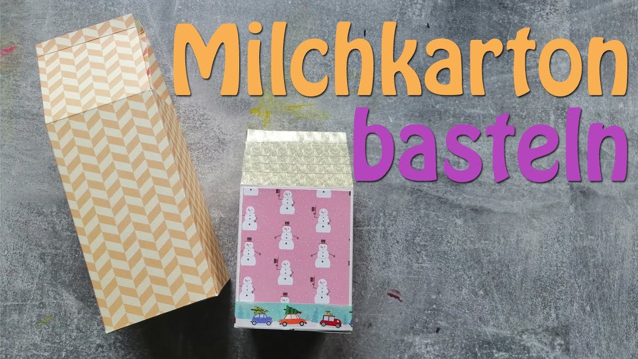 Tutorial: Milchkarton basteln (Basteln mit Kindern)