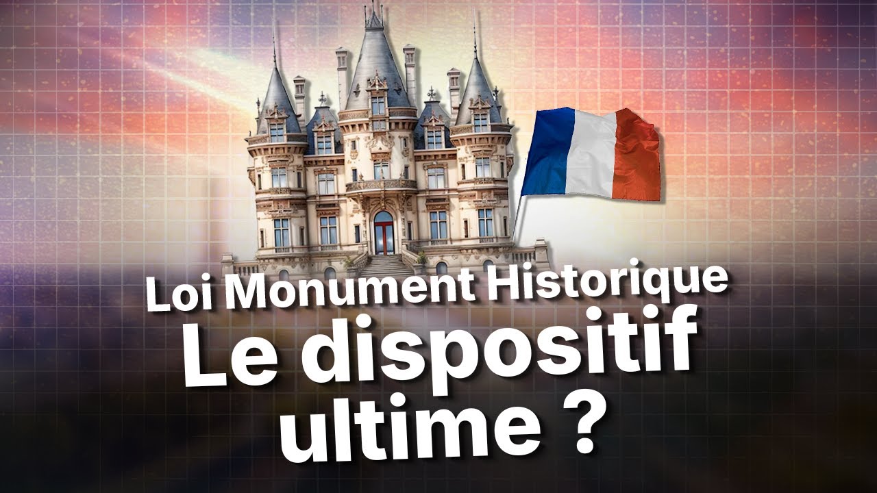 🏰 Monument Historique : Analyse complète de ce dispositif de défiscalisation illimité