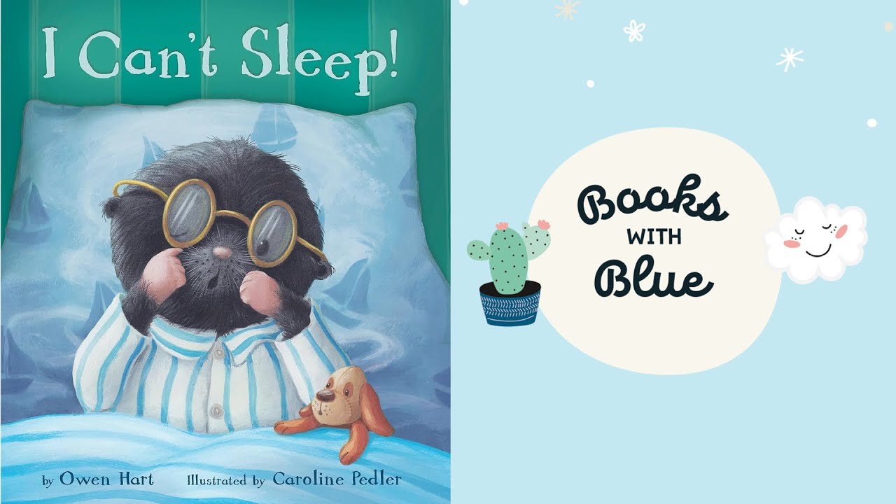 I Can’t Sleep | Read Aloud Book for Kids | Books With Blue