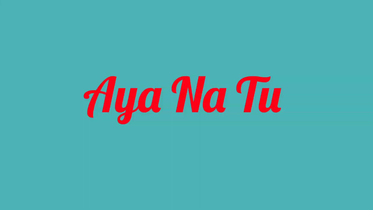 Aya Na Tu |Full HD Song |MominaMustehsan |ArjunKanungo |Lyrics Version