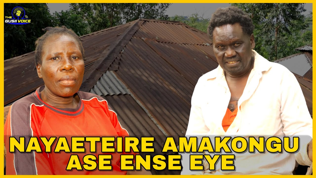 Kisii: Obogima bwomogaka oyaeteire ase ense eye. Narwete ase omonwa bwechisimba.