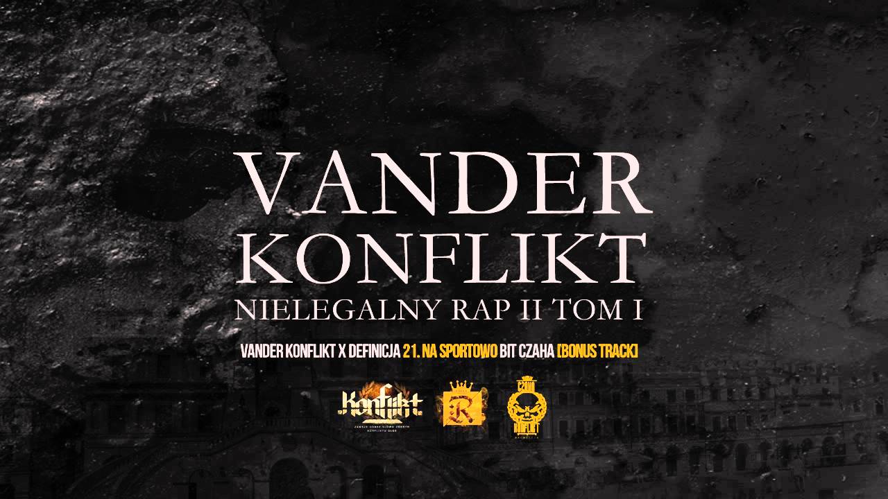 VANDER KONFLIKT x DEFINICJA 21. NA SPORTOWO feat. KAMAR bit CZAHA [BONUS TRACK]