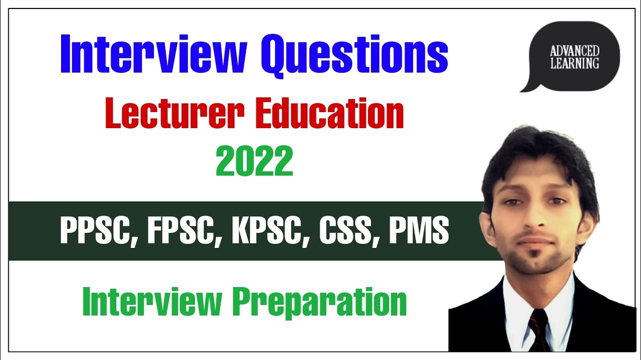 Lecturer Education Interview 2022 | PPSC Interview