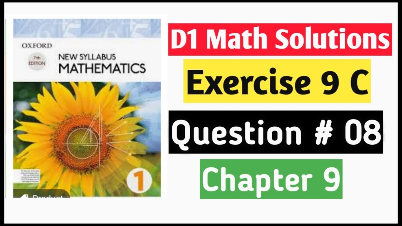 Exercise 9c Question no 8  Oxford New Syllabus Mathematics ||Chapter 9| D1 Solutions | O-levels Math