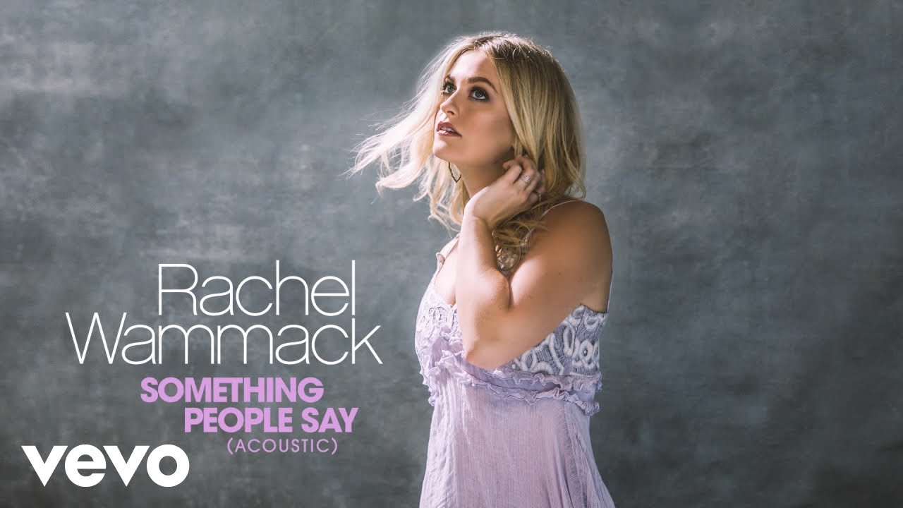Rachel Wammack - Something People Say (Acoustic [Audio])