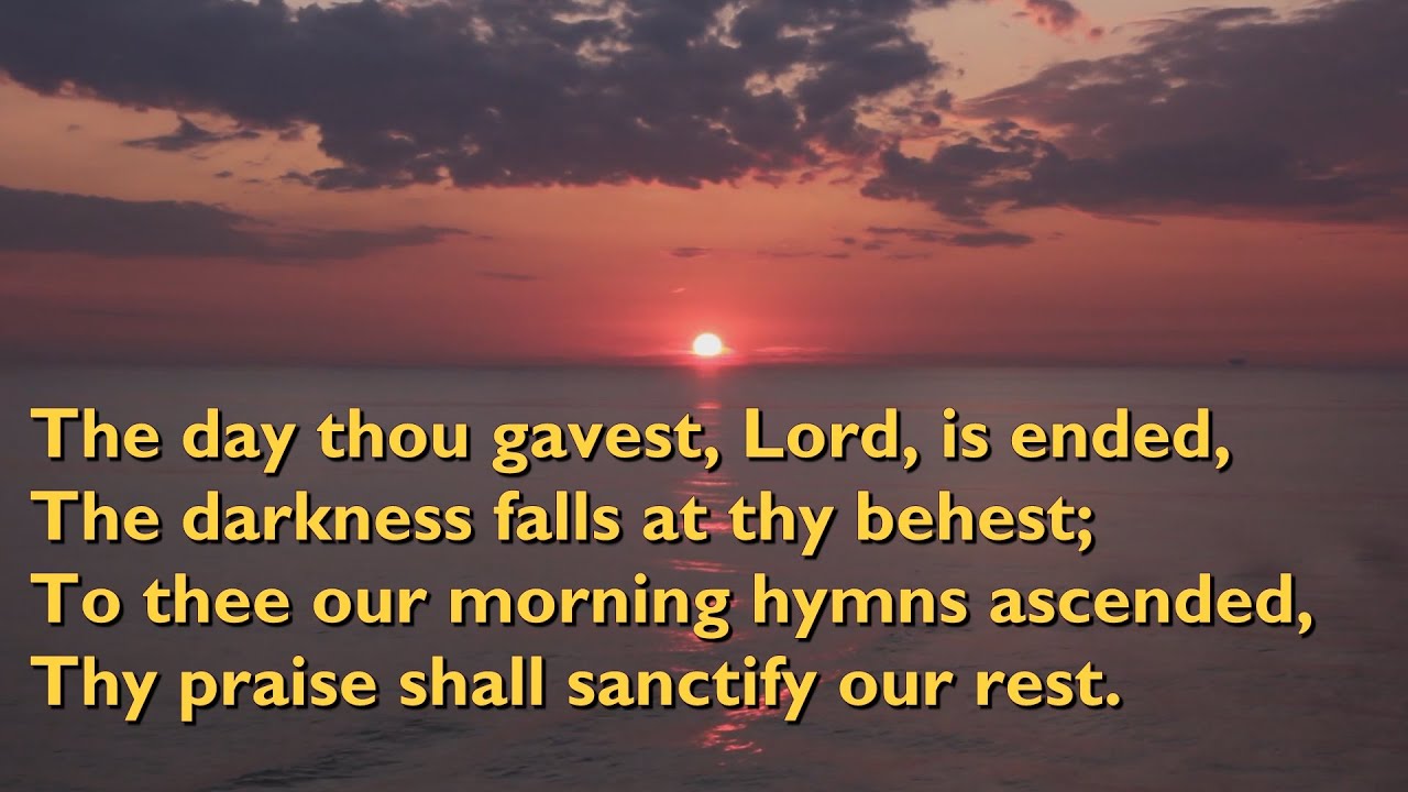 The Day Thou Gavest, Lord, Is Ended (Tune: St Clement - 5vv) [with lyrics for congregations]