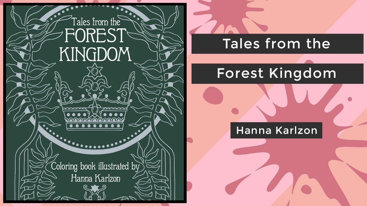 Tales from the Forest Kingdom - Hanna Karlzon || Coloring Book Flip