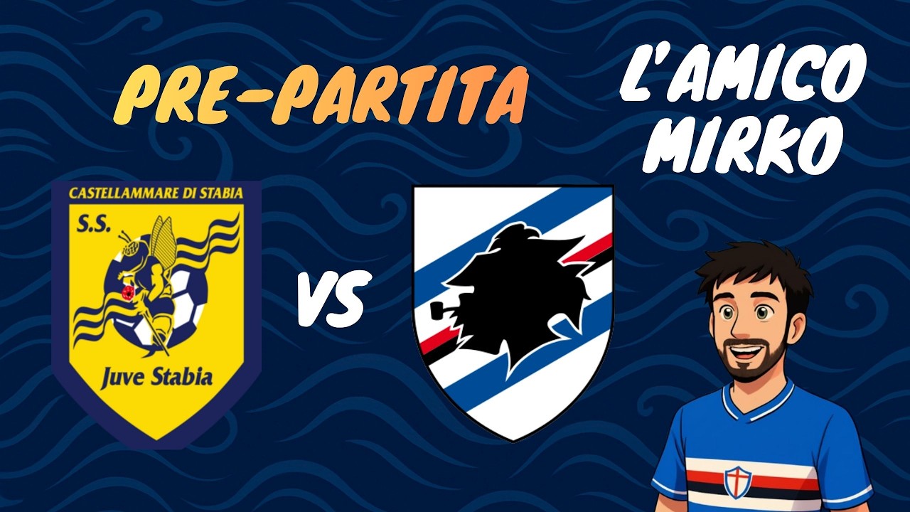 JUVE STABIA - SAMPDORIA | PRE - PARTITA | Ripartiamo dalla solidità difensiva
