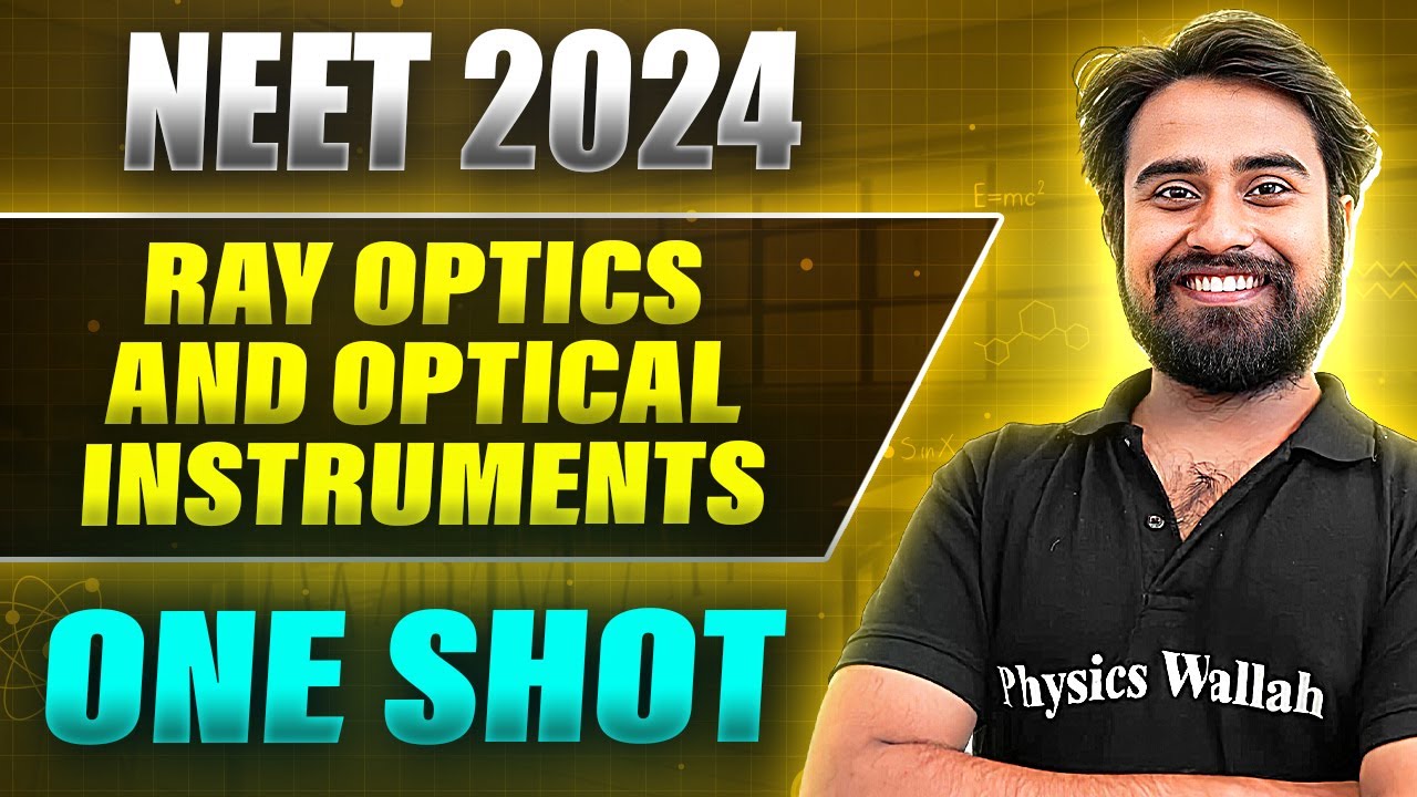 RAY OPTICS AND OPTICAL INSTRUMENTS in 1 Shot : FULL CHAPTER COVERAGE (Concepts+PYQs) | Prachand NEET