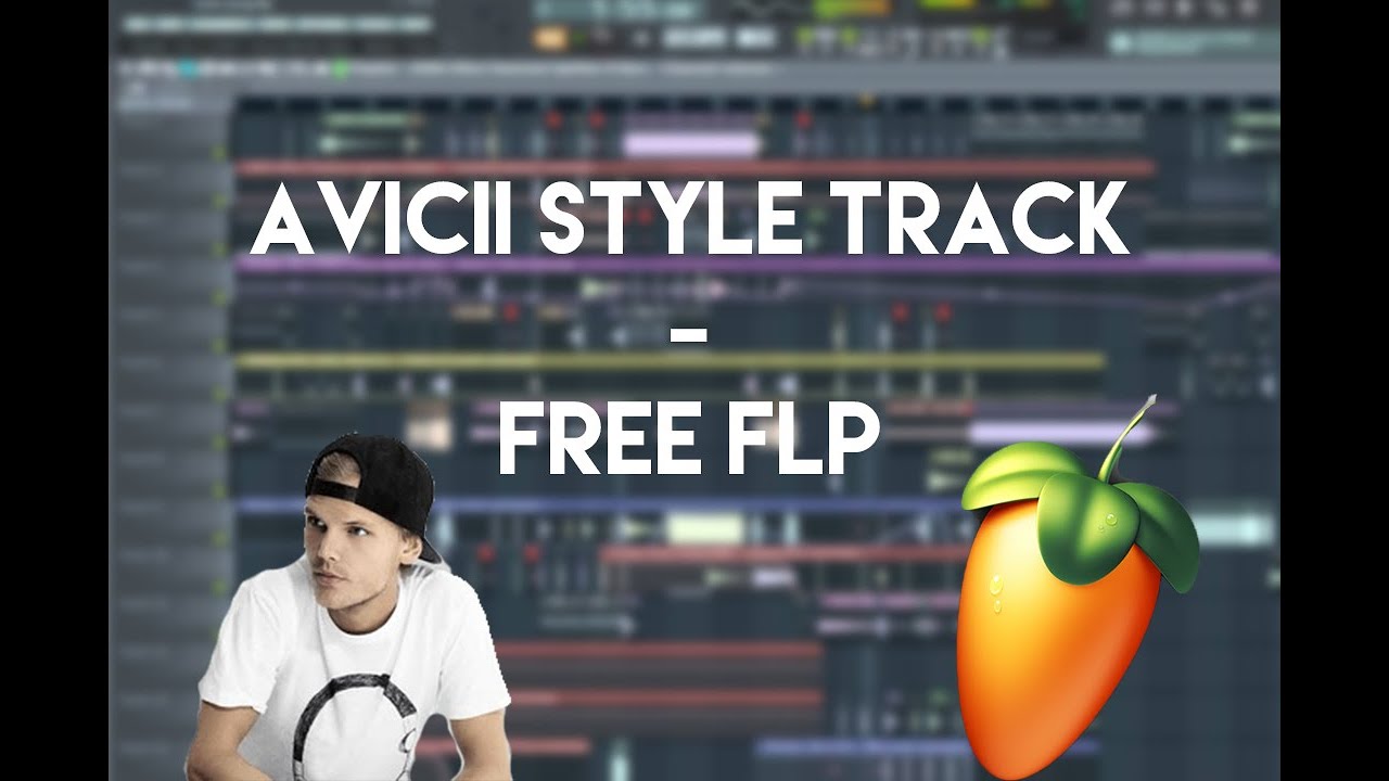 FREE FLP | AVICII STYLE TRACK // Free FLP and SAMPLES by Brycen Thomas
