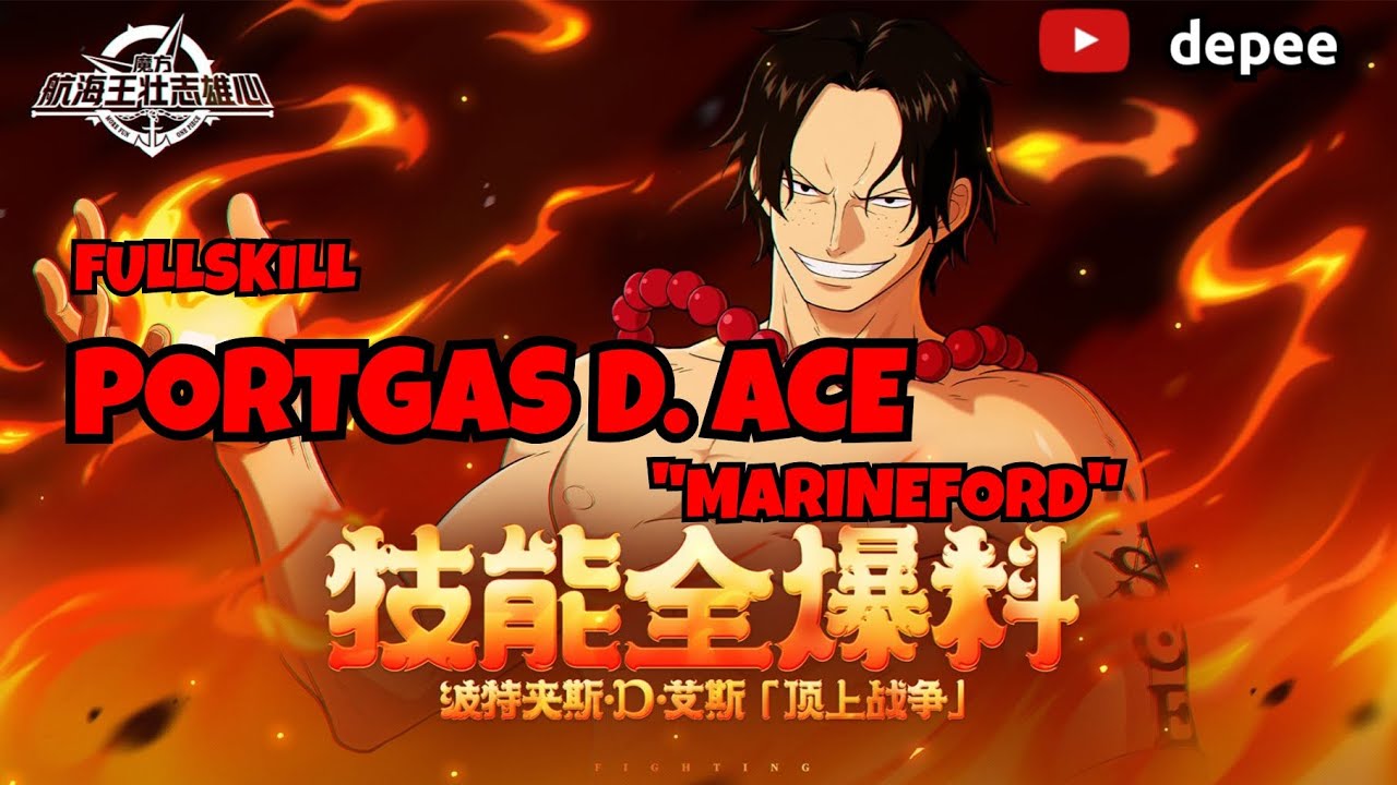 FULLSKILL PORTGAS D. ACE 