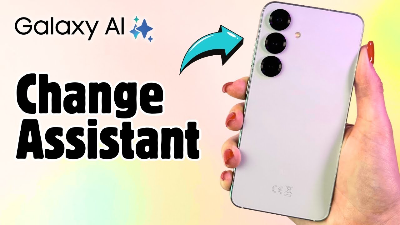 How to Change from Gemini to Google Assistant on Samsung Galaxy S25