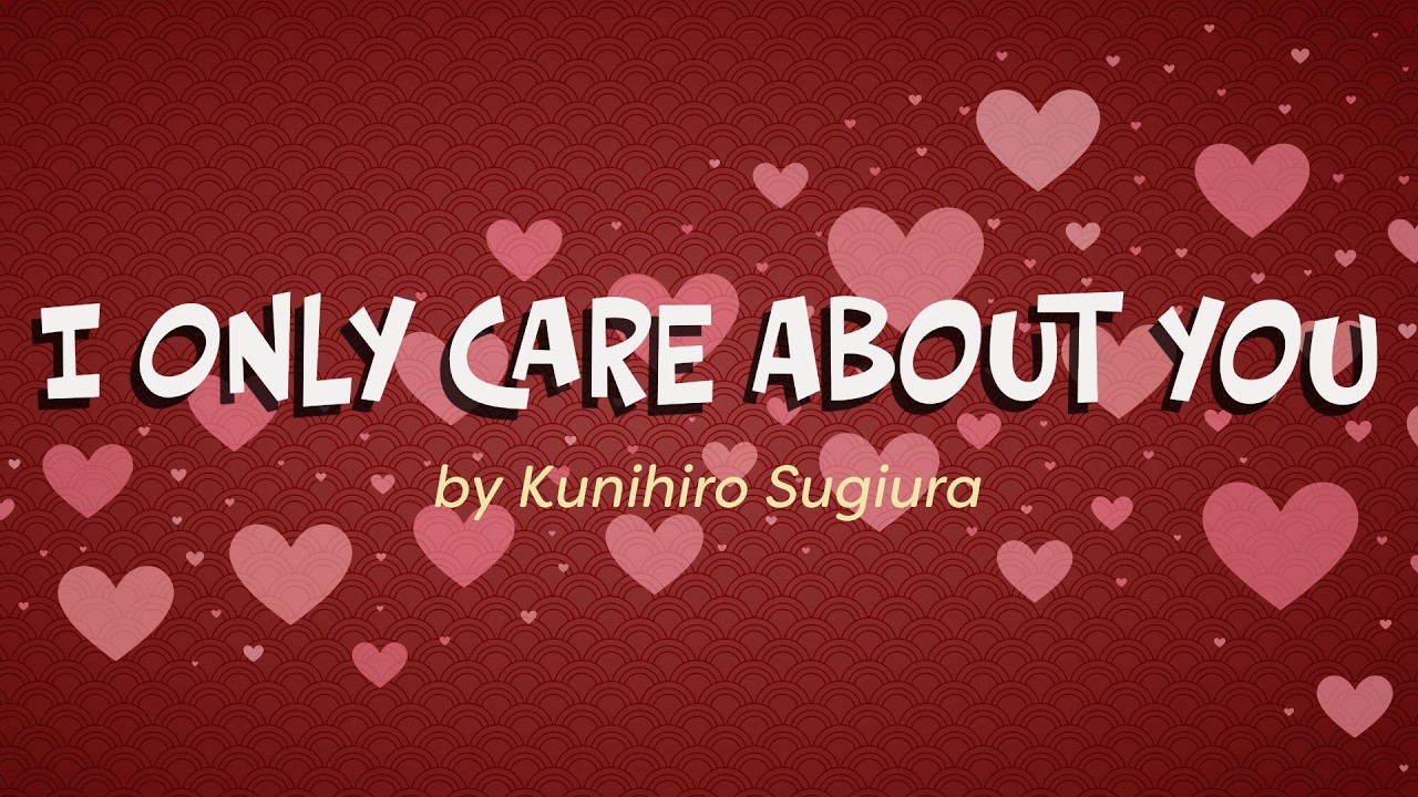 For You, With You | I Only Care About You - Kunihiro Sugiura