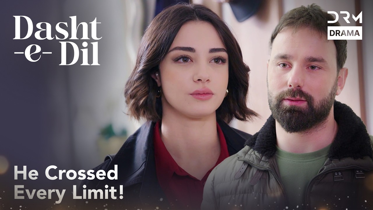 Stay In Your Limits.. | Dasht-e-Dil | Turkish Drama In Urdu | UG21