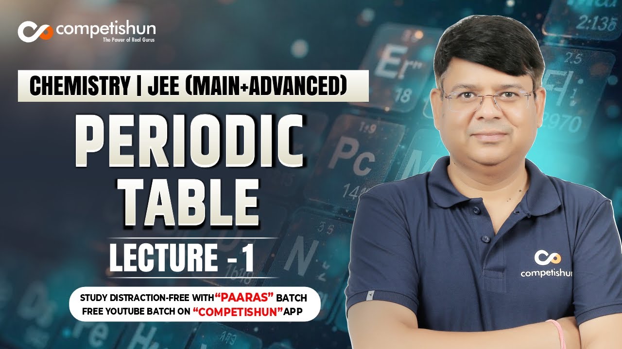 #1-PERIODIC TABLE|DEVELOPMENT OF PERIODIC TABLE|IIT ADVANCED|JEE MAIN|CHEMISTRY CLASS 11|OLYMPIAD