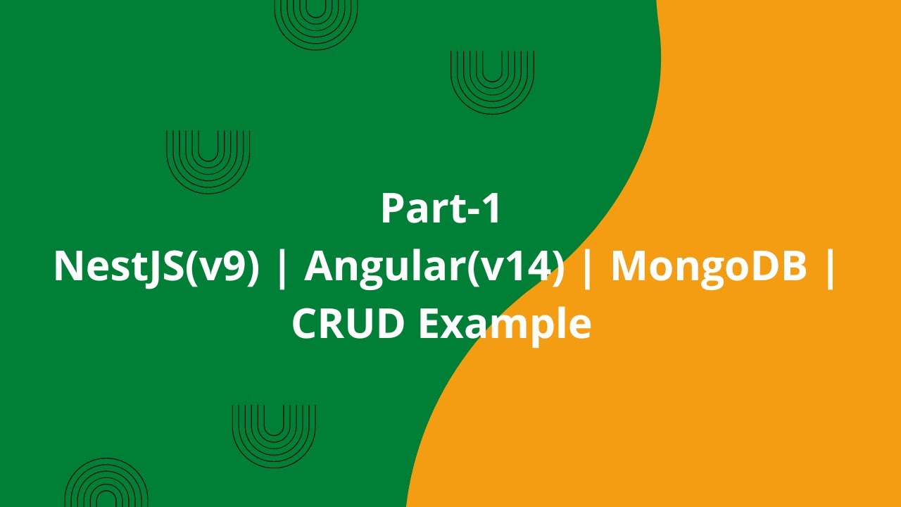 Part-1| NestJS(v9) | Angular(v14) | MongoDB | CRUD Example