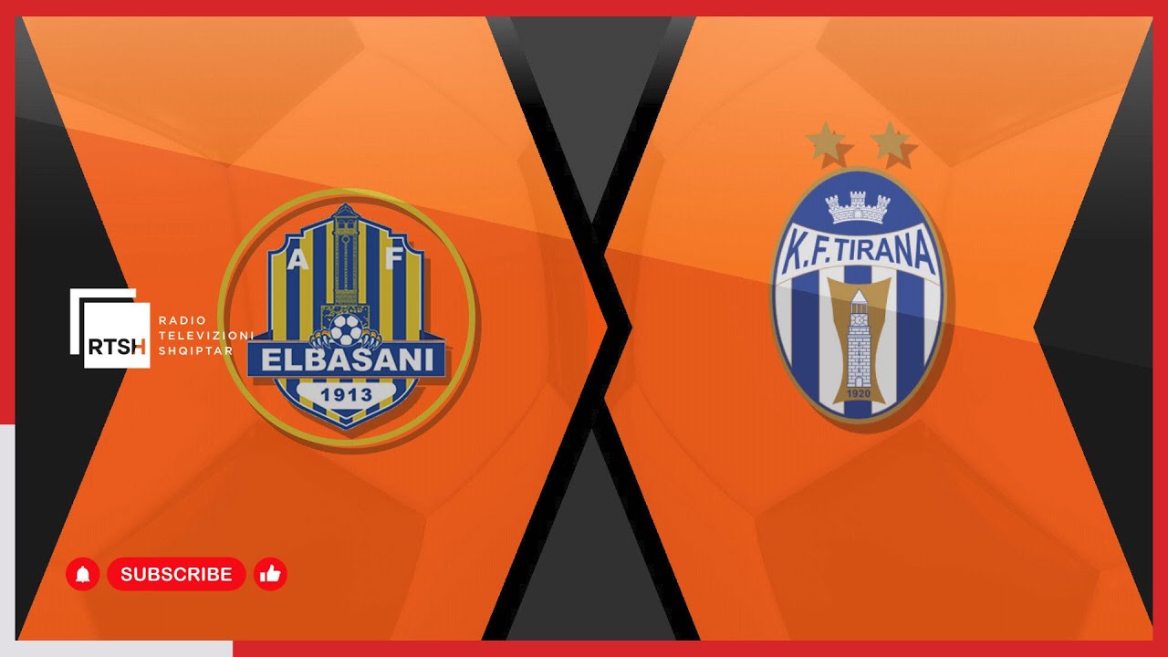AF Elbasani – Tirana / Java 32 | Abissnet Superiore - Futboll | RTSH