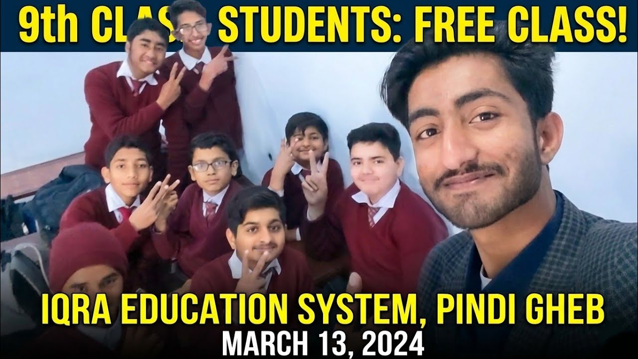 9th Class Students Free Class, Iqra Education System Pindi Gheb, March 13, 2024