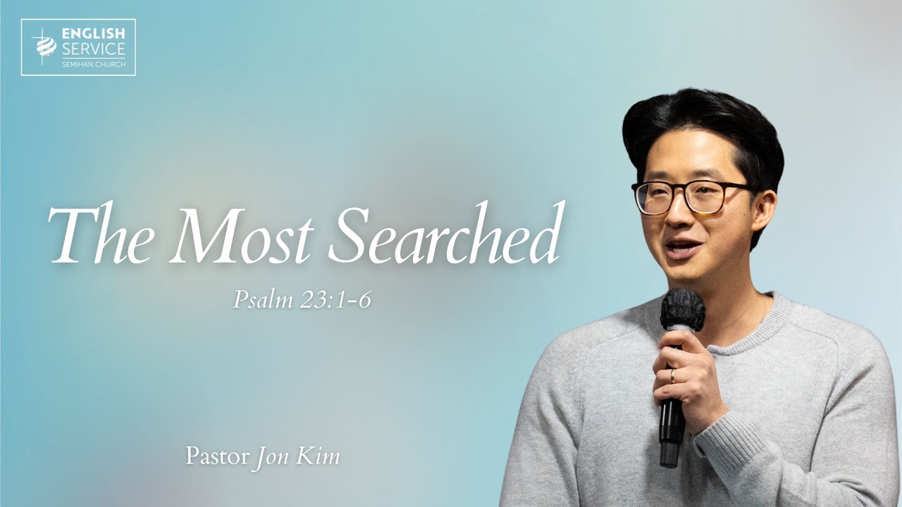 The Most Searched | Pastor Jon Kim