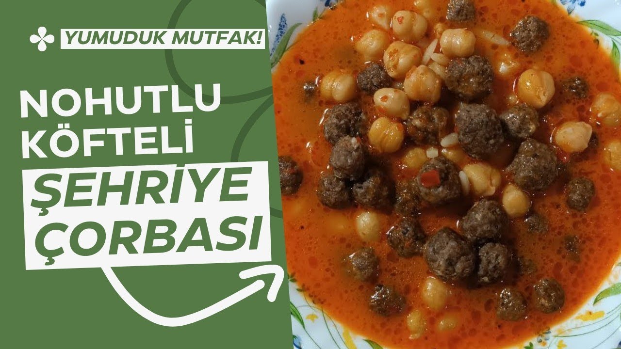 TEK BAŞINA BİR ÖĞÜN NEFİS 🤌🏻🤌🏻 NOHUTLU KÖFTELİ ŞEHRİYE ÇORBA TARİFİMİ MUTLAKA DENEMELİSİNİZ‼️#nefis
