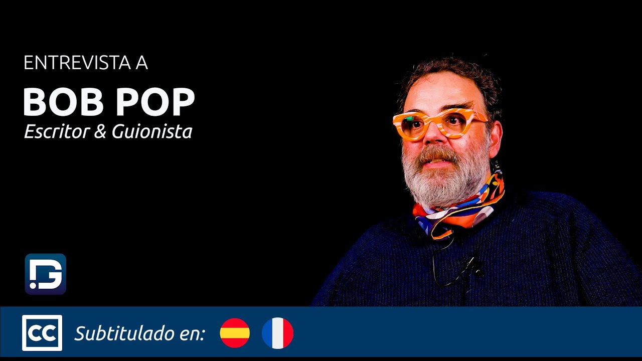 Entrevista a Bob Pop: 
