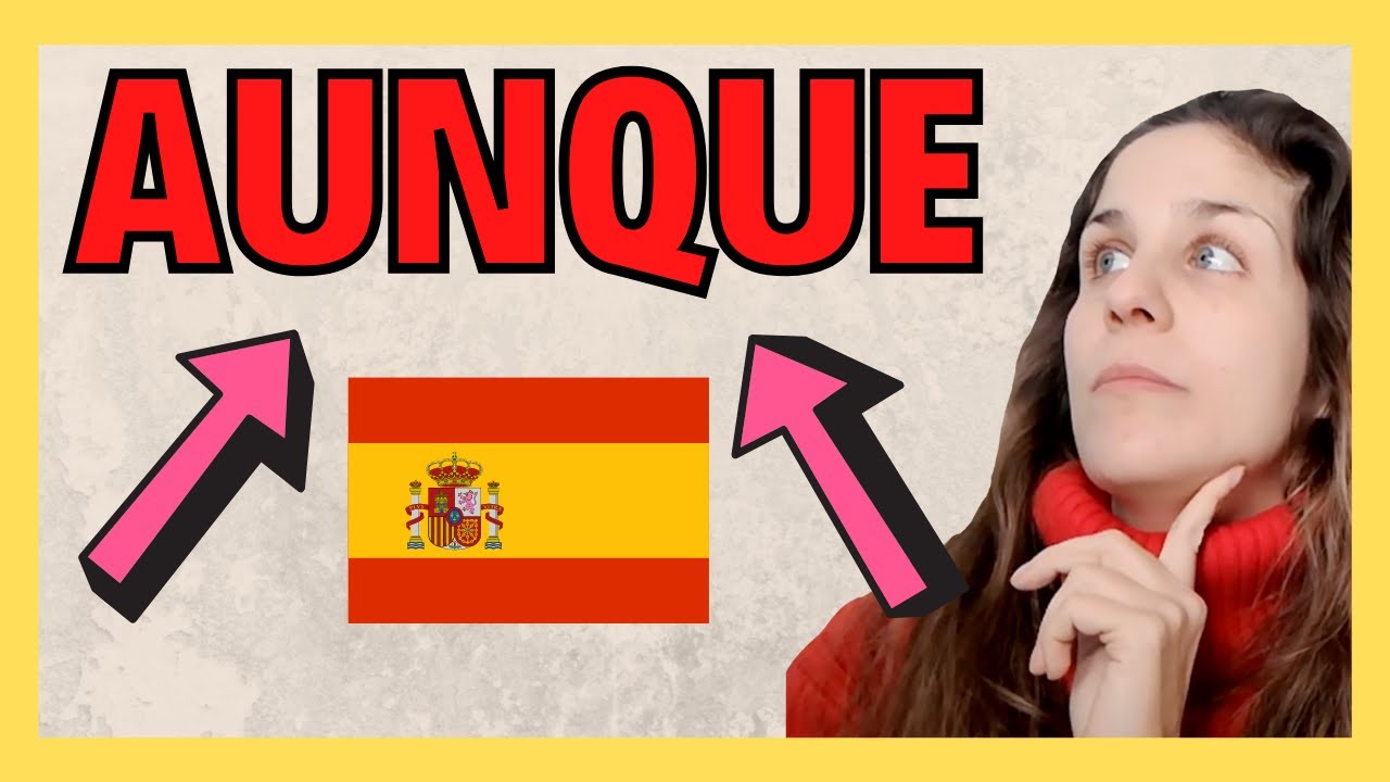 El Subjuntivo en las Frases SUBORDINADAS CONCESIVAS en español: ¿Cuáles son? ¿Cómo se usan? 🇪🇸
