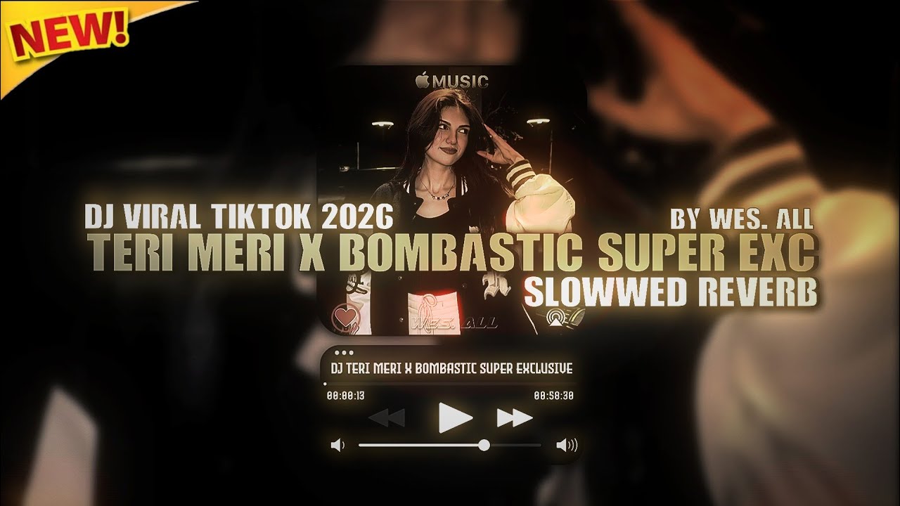 DJ TERI MERI X BOMBASTIC SUPER EXCLUSIVE 2026 BY WES ALL 