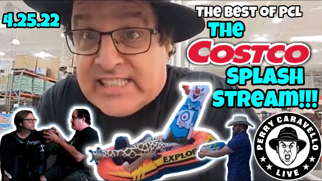 The Best of PCL: The Costco Splash Stream!!! (4.25.22)