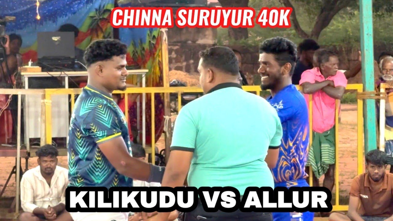 Kilikudu vs Allur | Pre Quarter Final | Chinna Suriyur 40K