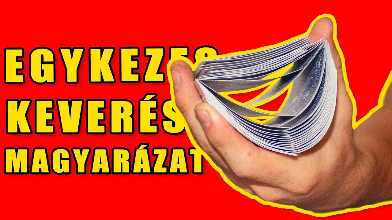 Egykezes Keverés | Kártyafogások Magyarázattal Kezdőknek