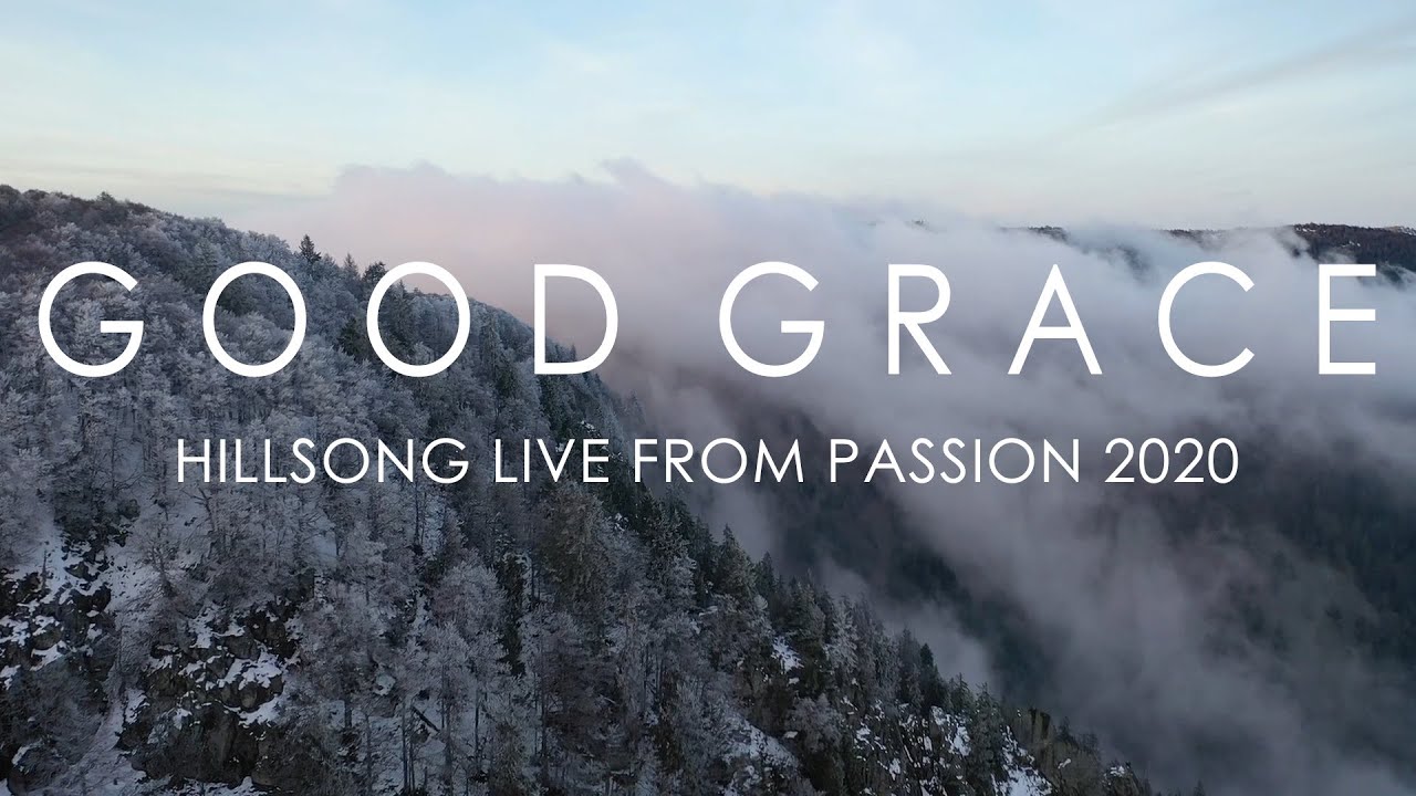 Good Grace - Hillsong UNITED (Lyrics) | Live from Passion 2020