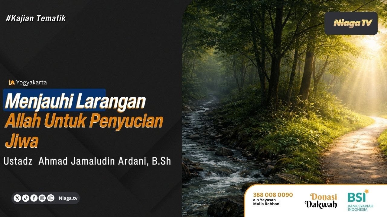 Ustadz Ahmad Jamaludin Ardani, B.Sh | Menjauhi Larangan Allah Untuk Penyucian Jiwa