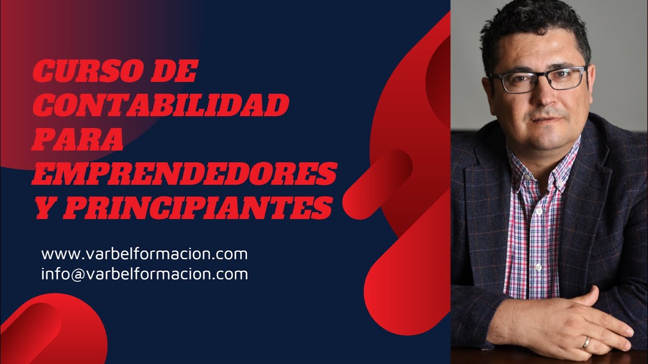 CURSO PARA EMPRENDEDORES Y PRINCIPIANTES EN CONTABILIDAD