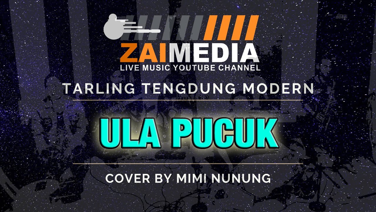 TARLING TENGDUNG " ULA PUCUK " Zaimedia Live Music (Cover) By Mimi Nunung