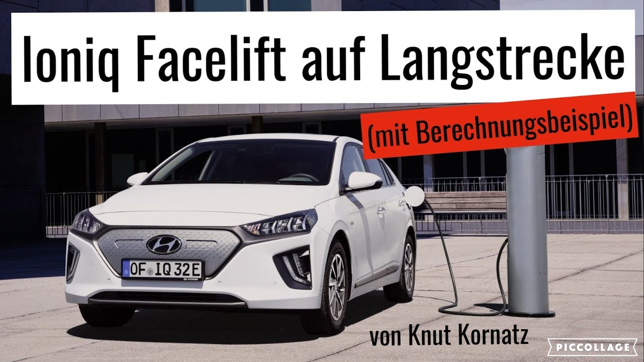 Ioniq Facelift gut für Langstrecken? / Aussehen / Software / Meine Meinung | von Knut Kornatz