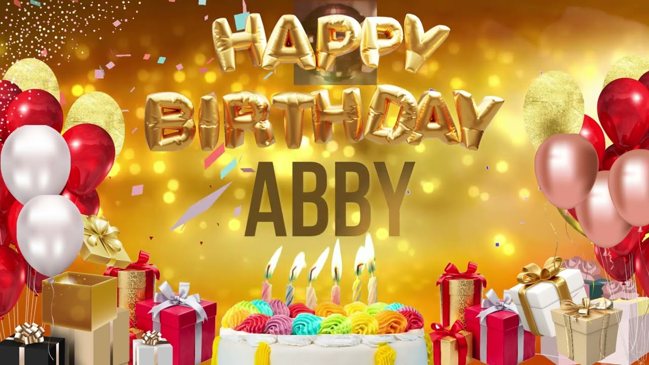 Abby - Happy Birthday Abby